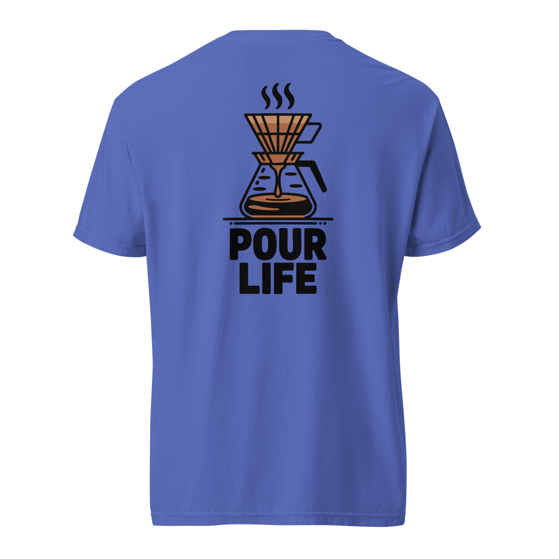POUR LIFE – Comfort Colors Tee