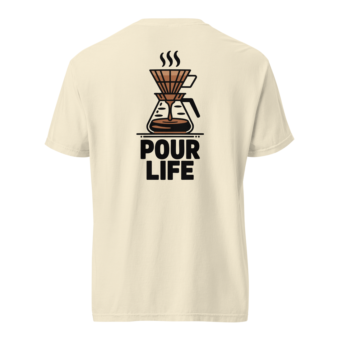 POUR LIFE – Comfort Colors Tee